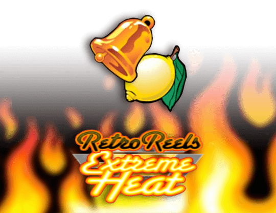 Retro Reels - Extreme Heat