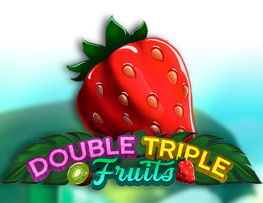 Double Triple Fruit