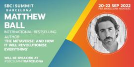 Matthew Ball at the SBC Summit in Barcelona 2022.