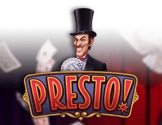 Presto!