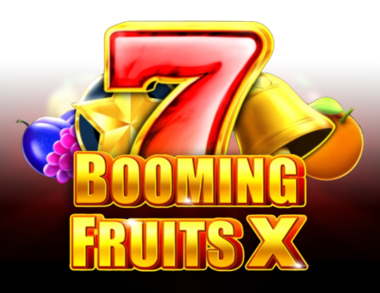 Booming Fruits X