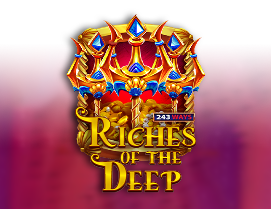Riches of the Deep: 243 Ways