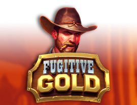 Fugitive Gold