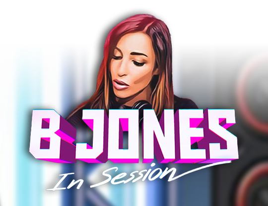 B Jones in Session
