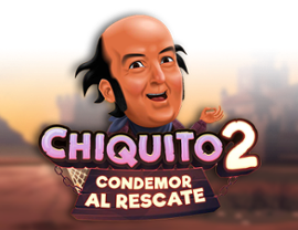 Chiquito 2