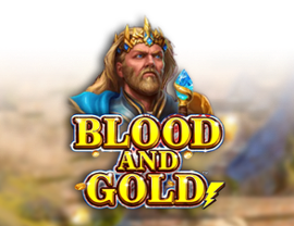 Blood and Gold