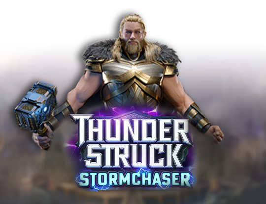 Thunderstruck: Stormchaser
