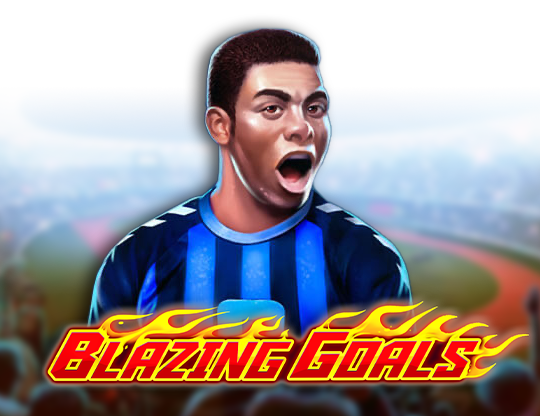 Blazing Goals