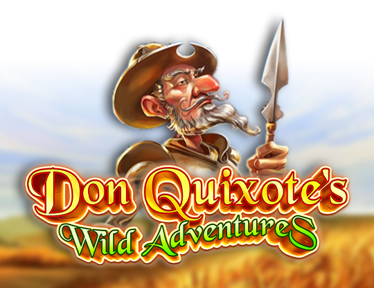 Don Quixote's: Wild Adventures