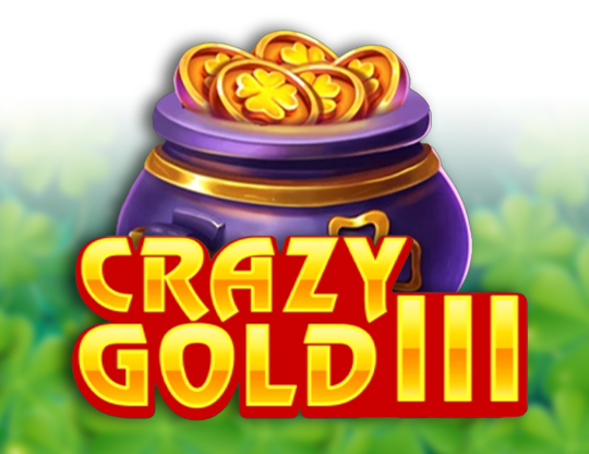 Crazy Gold III
