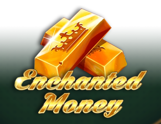 Enchanted Money