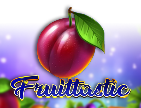 Fruittastic