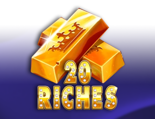 20 Riches
