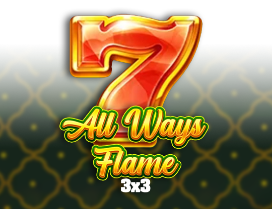 All Ways Flame (3x3)