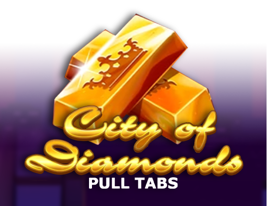 City of Diamonds (Pull Tabs)