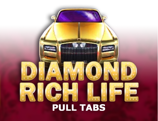Diamond Rich Life (Pull Tabs)