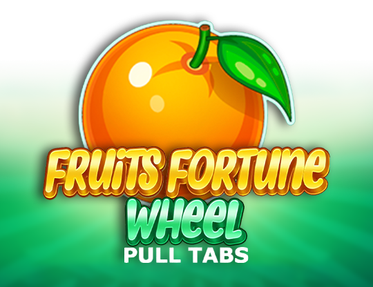 Fruits Fortune Wheel (Pull Tabs)