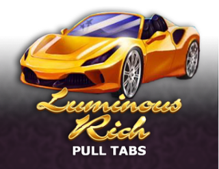 Luminous Rich (Pull Tabs)
