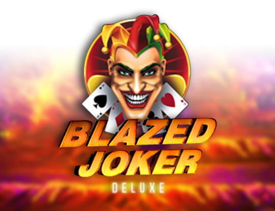 Blazed Joker Deluxe