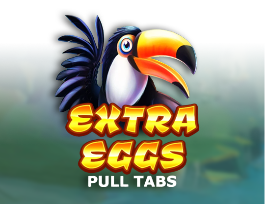 Extra Eggs (Pull Tabs)