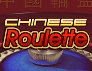 Chinese Roulette