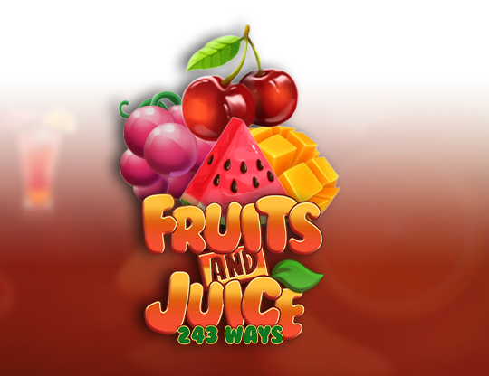 Fruits and Juice: 243 Ways