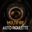 Multifire Auto Roulette
