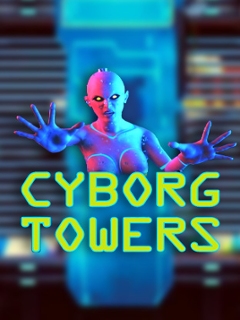 Cyborg Towers