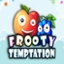 Frooty Temptation