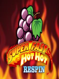 Super Fast Hot Hot Respin