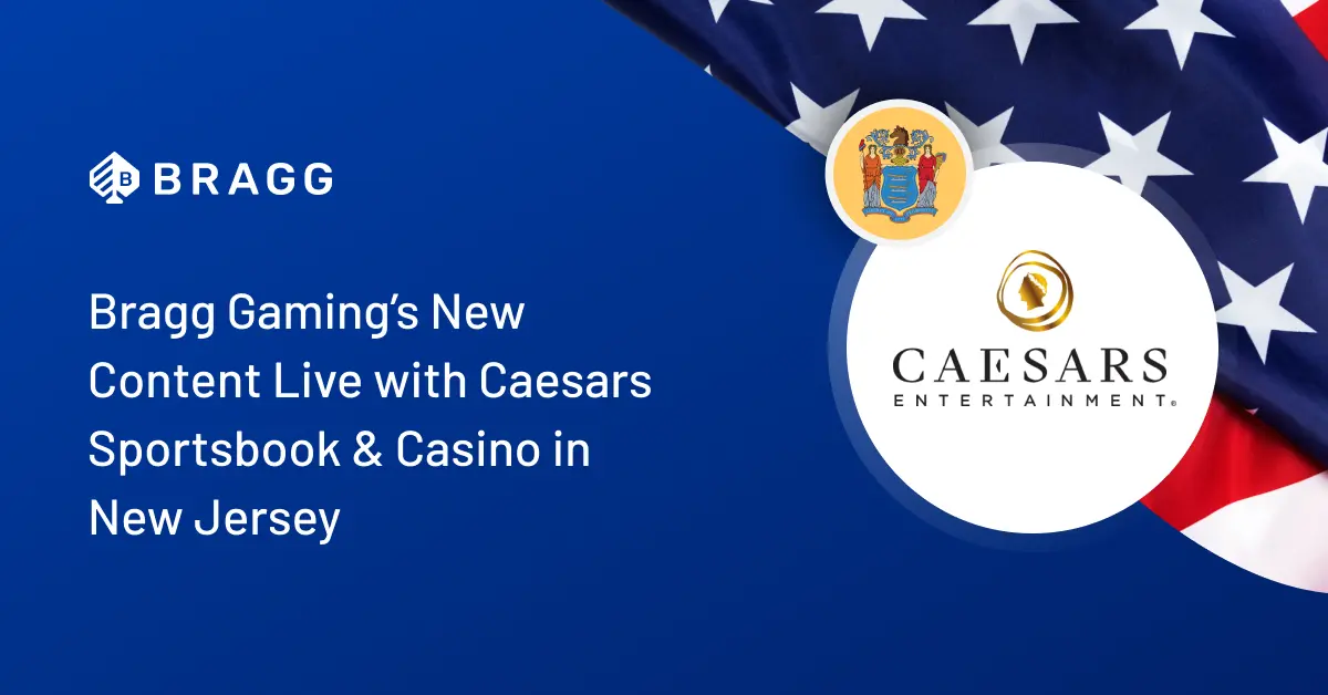 Bragg Gaming and Caesars Entertainment