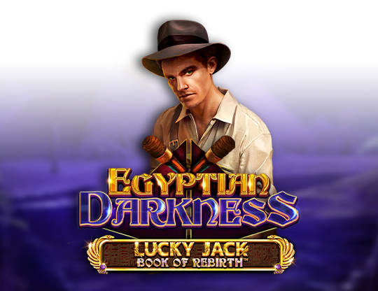 Egyptian Darkness: Lucky Jack Book of Rebirth