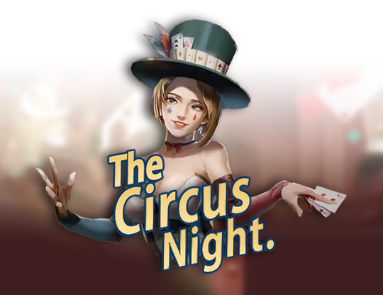 The Circus Night