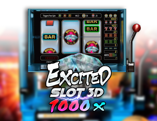 Excited Slot 3D 1000X