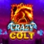 Crazy Colt
