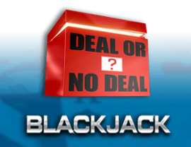 Deal or No Deal - Blackjack