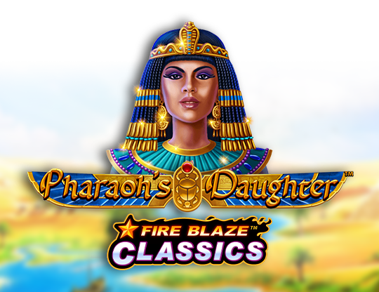 Fire Blaze: Pharaoh's Daughter