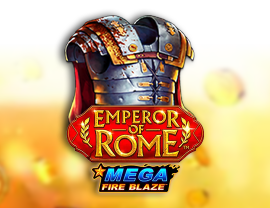 Mega Fire Blaze: Emperor of Rome