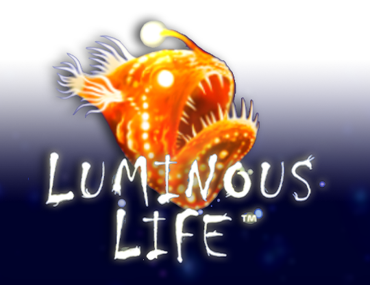 Luminous Life