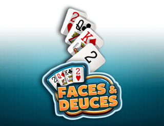 Faces and Deuces