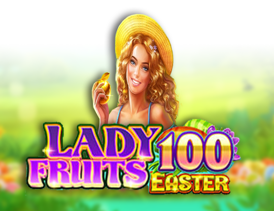 Lady Fruits 100 Easter