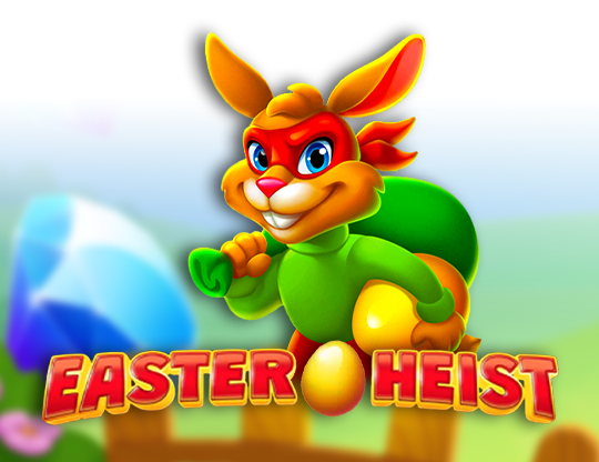 Easter Heist