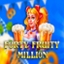 Forty Fruity Million