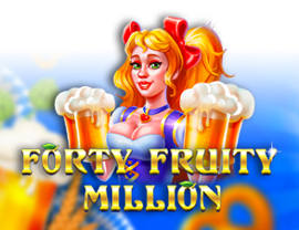 Forty Fruity Million