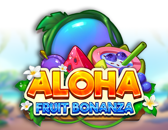 Aloha Fruit Bonanza