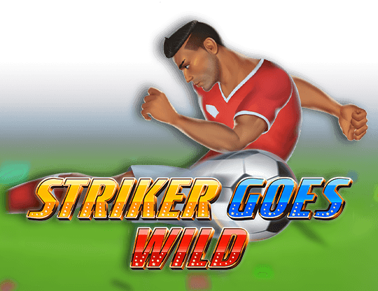 Striker Goes Wild
