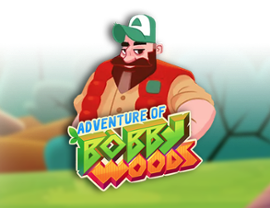 Adventure of Bobby Woods