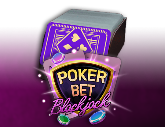 Poker Bet Blackjack