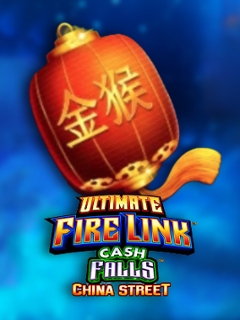 Ultimate Fire Link Cash Falls China Street