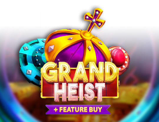 Grand Heist Feature Buy